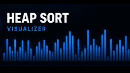 Heap Sort Visualizer
